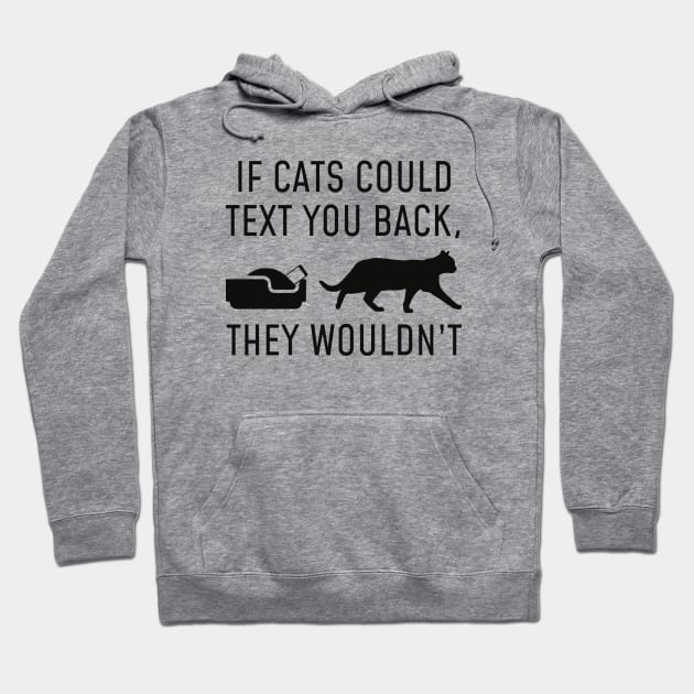 If Cats Could Text Hoodie by LuckyFoxDesigns